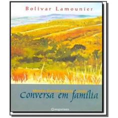 Conversa Em Familia: Moinho, Esmola, Moeda, Limao - Editora 34