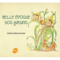 Belle epoque dos jardins