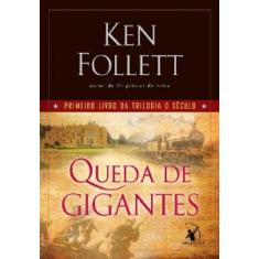 Livro Queda De Gigantes (Trilogia O Século) Vol. 1 Ken Follett