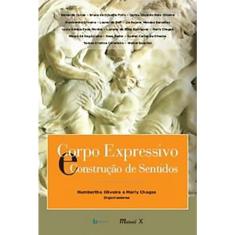 Corpo Expressivo e Construção dos Sentidos