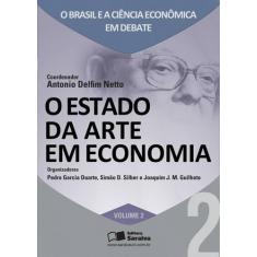 Livro - O Estado Da Arte Em Economia