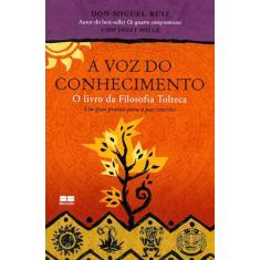 A voz do conhecimento: O livro da filosofia tolteca