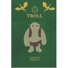 Troll Character Chronicle: Fantasy Monster D&D Themed Notebook/Journal