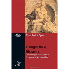Geografia E filosofia - contribuicao para O ensino do pensamento geografico