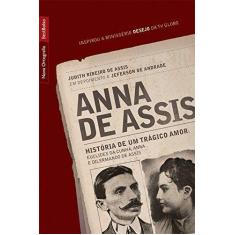Livro - Anna de Assis: História de um trágico amor (edição de bolso)