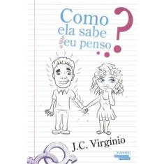 Como Ela Sabe o Que Eu Penso?