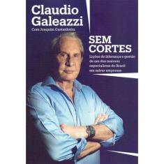 Claudio Galeazzi - Sem Cortes