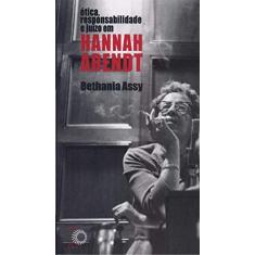 Ética, responsabilidade e juízo em Hannah Arendt