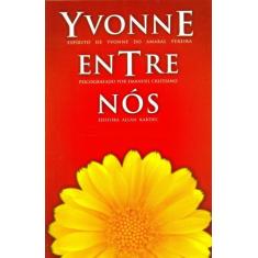 Yvonne Entre Nós - Allan Kardec