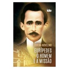 Eurípedes O Homem E A Missão
