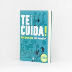 Te cuida! guia para uma vida saudavel - ELEVACAO