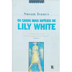 Os Casos Mais Difíceis De Lily White - Coleção Suspense Legal