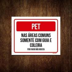 Placa Sinalização - Pet Áreas Comuns Guia Coleira 18X23 - Sinalizo