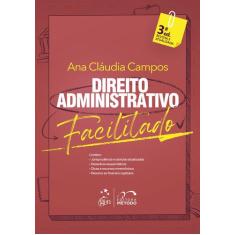 Livro - Direito Administrativo Facilitado - 3ª Edição 2023