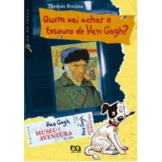 Livro - Quem vai achar o tesouro de Van Gogh?