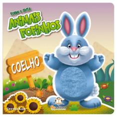 Livro - Toque e sinta animais fofinhos: Coelho