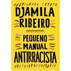 Livro - Pequeno manual antirracista - Companhia das Letras