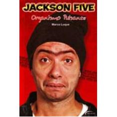 Jackson Five - Organismo Pulsante - Novo Seculo