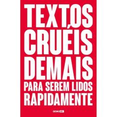 Livro Textos Cruéis Demais Para Serem Lidos Rapidamente Igor Pires