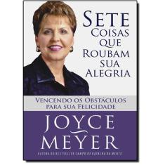 Sete Coisas Que Roubam Sua Alegria