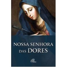 Livro - Nossa Senhora das Dores