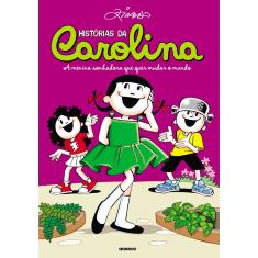 Livro - Histórias da Carolina - A menina sonhadora que quer mudar o mundo 