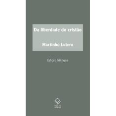 Livro - Da liberdade do cristão - 2ª edição