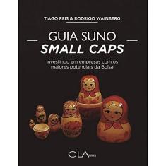Guia Suno Small Caps: Investindo em empresas com os maiores potenciais da Bolsa