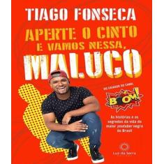 Aperte o cinto e vamos nessa maluco - LUZ DA SERRA, 3