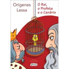 Livro - O rei, o profeta e o canário