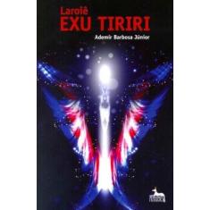 Laroiê Exu Tiriri - ANUBIS EDITORES, 3