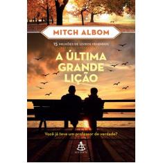 Livro A Última Grande Lição Mitch Albom