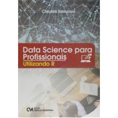 Data science para profissionais: ultilizando r, 3