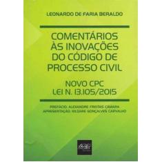 Comentários às Inovações do Código de Processo Civil - DEL REY LIVRARI