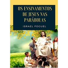 Os Ensinamentos de Jesus nas Parábolas