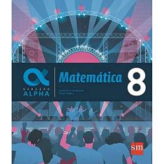 Geração Alpha. Matemática - 8º Ano