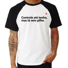 Camiseta Raglan Controle até tenho, mas tá sem pilha - Foca na Moda, B