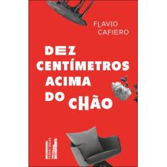 Livro - Dez centímetros acima do chão