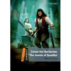 Conan The Barbarian - The Jewels Of Gwahlur - 2Nd Ed - Oxford Universi