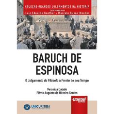 Baruch de Espinosa - O Julgamento do Filósofo à Frente de Seu Tempo - Minibook