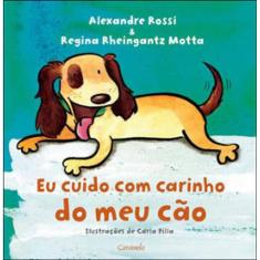 Eu Cuido Com Carinho Do Meu Cão