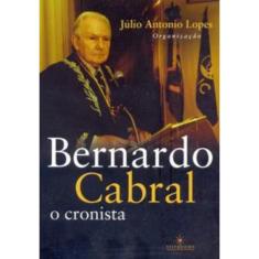 Bernardo Cabral, o cronista