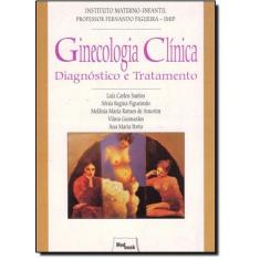 Ginecologia clinica - diagnostico e tratamento - MEDBOOK EDITORA CIENT