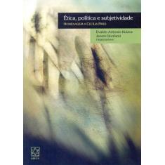 Ética, Política E Subjetividade Homenagem A Cecília Pires - Educs