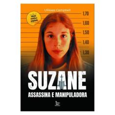 Suzane - Assassina E Manipuladora