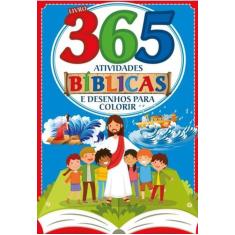 Livro - Bíblicas Livro 365 Atividades e Desenhos para Colorir