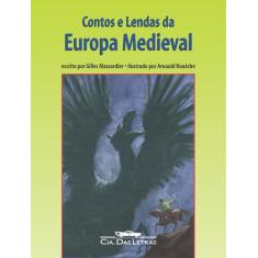 Livro - Contos E Lendas Da Europa Medieval