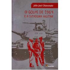 Golpe De 1964 E A Ditadura Militar, O   03 Ed