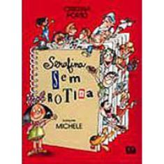 Serafina Sem Rotina
