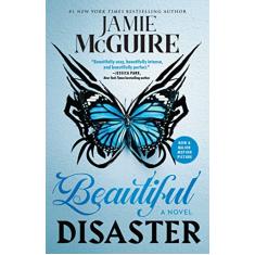 Beautiful Disaster: A Novel